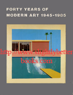 The Tate Gallery, 'Forty Years of Modern Art 1945-1985', published in 1986 in Great Britain by the Tate Gallery in paperback, 120pp, ISBN 0946590362. Price: &pound;4.65, not including post and packing, which is Amazon UK's standard charge (currently &pound;2.80 for UK buyers, more for overseas customers)