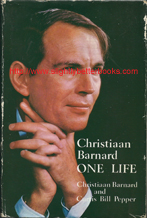 Barnard, Christiaan; Pepper, Curtis Bill. "Christiaan Barnard. ONE LIFE", published in 1970 in Great Britain in hardback, 536pp, ISBN 0245599525. Condition: Good, but with some rubbing and slight creasing to the edges and corners of the dustjacket. The dj is also price-clipped on the front flap. Internally the pages are clean & readable. Price: &pound;14.75, not including post and packing, which is Amazon UK's standard charge (currently &pound;2.80 for UK buyers, more for overseas customers)