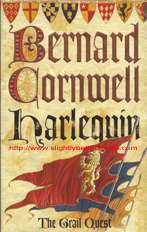 Cornwell, Bernard. "Harlequin", published in 2001 by HarperCollinsPublishers, 485pp, ISBN 0006513840. Condition: very good, well looked after. Price: &pound;2.99, not including post and packing, which is Amazon's standard charge (currently &pound;2.80 for UK buyers, more for overseas customers)