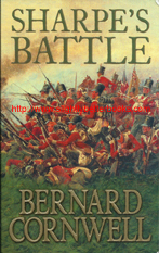 Cornwell, Bernard. "Sharpe's Battle. Richard Sharpe and the Battle of Fuentes de Onoro, May 1811", published in 1996 in Great Britain, 391pp, ISBN 0006473245. Condition: very good with some slight rubbing to the top and bottom right hand corners of the front cover. Price: &pound;2.99, not including post and packing, which is &pound;3.25 for UK buyers, more for overseas customers
