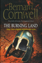 Cornwell, Bernard. 'The Burning Land' published in 2009 in Great Britain in hardback by HarperCollins with a dustjacekt, 336pp, ISBN 9780007219742. Condition: Very good with some worn dustjacket edges. Price: &pound;9.00, not including post and packing, which is Amazon's standard charge (&pound;2.80 for UK customers; more for overseas buyers)