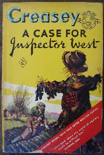 Creasey, John. 'A Case for Inspector West', published in 1954 by Hodder & Stoughton, 192pp, paperback. Good condition with some mild tanning to internal pages (browning effect from ageing). Nice condition overall. Price: &pound;3.55, not including p&p, which is Amazon's standard charge (currently &pound;2.75 for UK buyers and more for overseas customers)