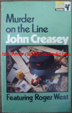 Creasey, John. 'Murder On The Line', published by Pan Books in 1968, in paperback, 192pp, ISBN 033002129X. Good condition copy, with some light tanning to internal pages (browning effect from ageing). Price:&pound;1.85, not including p&p, which is Amazon's standard charge (currently &pound;2.75 for UK buyers, more for overseas customers)