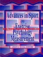 Duda, Joan L. (ed.). 'Advances in Sport and Exercise Psychology Measurement', published in 1998 in the United States in hardback by Fitness Information Technology, 520pp, ISBN 1885693117. Condition: Very good, neat and tidy condition, with a couple of patches of highlighting. Price: &pound;25.75, not including post and packing, which is Amazon's standard charge (&pound;2.80 for UK buyers and more for overseas customers). Overseas buyers will also incur an additional charge of &pound;8.00 for continental Europe and &pound;14.00 for non-European overseas territories