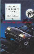 Hebden, Mark. "Pel and the Parked Car", published in 1995 in Great Britain by Constable & Company in hardback with dustjacket, 190pp, ISBN 0094748802. Condition: very good, but with a wrinkled edge to the dustjacket and a samaritans bookplate just inside the front cover. Price: &pound;5.99, not including post and packing, which is Amazon UK's standard charge (currently &pound;2.80 for UK customers and more for overseas buyers 