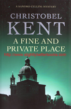 Kent, Christobel. 'A Fine and Private Place' published in 2010 in Great Britain by Atlantic Books in paperback, 320pp, ISBN 9781848871519. Condition: New. Price: &pound;2.70, not including post and packing, which is Amazon UK's standard charge (currently &pound;2.80 for UK buyers more for overseas customers) 
