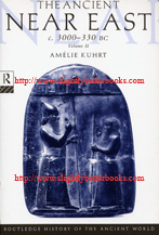 Kuhrt, Am&eacute;lie; Millar, Fergus (ed.) 'The Ancient Near East c. 3000-300 BC, Volume II', published in 1997 in Great Britain by Routledge in paperback, 782pp, ISBN 0415167647. Published within the series: Routledge History of the Ancient World. Condition: Near Fine. Price: &pound;34.00, not including post and packing, which is Amazon's standard price (currently &pound;2.75 for UK buyers, more for overseas customers)