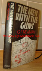 Newman, G. F. 'The Men with the Guns', published in 1982 by Secker & Warburg, hardcover, ex-library, 244 pages, with dustjacket protected by plastic sleeve. Price: &pound;5.25 (not including post & packing, which for UK customers is Amazon's standard &pound;2.75 charge)