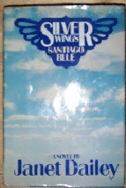 Dailey, Janet. 'Silver Wings: Santiago Blue', published in 1984 in hardback by Poseidon Press, 1st Edition with dustjacket. Condition: Nice, clean & readable copy with small tear to dj at base of spine. DJ edges slightly worn. Price: &pound;6.75, not including p&p, which is Amazon's standard charge (currently &pound;2.75 for UK buyers, more for overseas customers) 