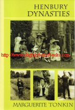 Tonkin, Marguerite. 'Henbury Dynasties' published in 2005 in Great Britain by Redcliffe in paperback, 158pp, ISBN 1904537324. Condition: Very good, well looked-after. Price: &pound;12.95, not including post and packing, which is Amazon's standard charge (currently &pound;2.80 for UK buyers, more for overseas customers)
